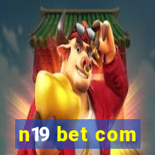 n19 bet com